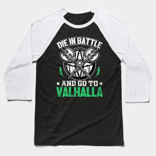 Go To Valhalla T-shirt Baseball T-Shirt